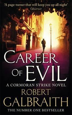 Career of Evil (Cormoran Strike, #3) by Robert Galbraith, J.K. Rowling