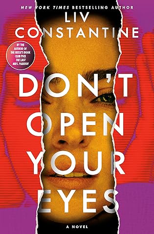 Don't Open Your Eyes by Liv Constantine
