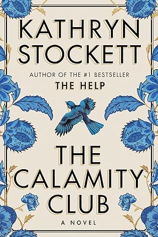 The Calamity Club by Kathryn Stockett